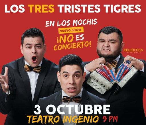 LOS TRES TRISTES TIGRES