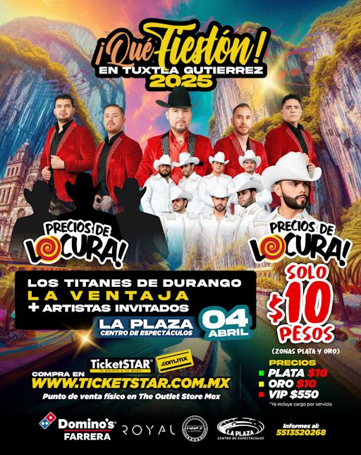 ¡QUÉ FIESTÓN! TUXTLA GUTIÉRREZ 2025